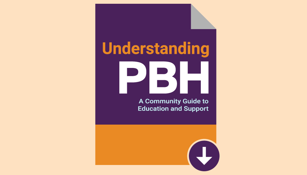 Thumbnail of PDF titled, "Understanding PBH: A Community Guide to Education and Support"